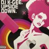DJ K-Gee - UpsideDown - InstantKarma - 輸入中古12”