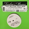 TeedraMoses Feat.Pitbull - LilScrappy - You Better Tell Her - TVT - 輸入中古12”