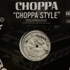 Choppa - Choppa Style - TNNL - 輸入中古12”