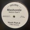 MASHONDA feat.LL cool J - HUSH PART.2 - promo - ͢12