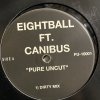 Eightball ft.Canibus - Pure Uncut - ͢12