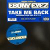 Ebony Eyez - Take Me Back/Drop It - Capitol - ͢12