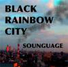 SOUNGUAGE _ Black Rainbow City _ Ǿ[⿷CD]