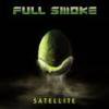 SATELLITE _ FULL SMOKE [⿷CD]