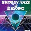 BROKEN HAZE VS B.BRAVO _ Node.02 _ RAIDSYSTEM[⿷CD]