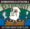 DJ  PENNY _ ALTERNATIVEN.C.C STYLE VOL.3 _ NIGHT CAMP CLICK[⿷MIX-CD]