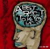 ABSTRACT TOKYO MC'S_ ֥ȥ饯MC'S _ ǥʥ꡼ [⿷CD]
