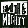 SMITH & MIGHTY / THE THREE STRIPE COLLECTION 1985-1990 [⿷CD]