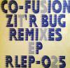 CO-FUSION _ ZIT'R BUG REMIXS EP[͢12