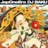 DJ BAKU _ JapOneEra [⿷MIX-CD]