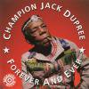Champion Jack Dupree _ FOREVER AND EVER[CD]