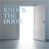 T.O.T a.k.a. Top Of Tree _ KNOCK THE DOOR[⿷CD]