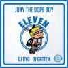 JUNY THE DOPE BOY _ ELEVEN (DJ RYO/ DJ GATTEM) [CD]