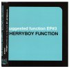 CHERRYBOY FUNCTION - suggested function EP#3 - EXT - CD