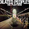 Dilated Peoples _ The Platform [͢CD]