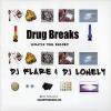 DJ Flare & DJ Lonely _ Drug Breaks [LP]
