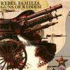 Rebel Familia _ Guns Of Riddim [CD]