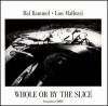 Hal Rammel, Lou Mallozzi _ Whole Or By The Slice[͢CD / ROCK ]