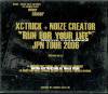 X&trick vs. Noize Creator _ Run For Your Life [͢CD-R/NOIZ]