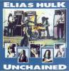 ELIAS HULK _ Unchained[͢CD / ROCK ,GARAGE]