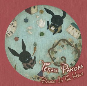 texas pandaa/Down In the Hole