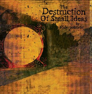 65daysofstatic / The Destruction Of Small Ideas