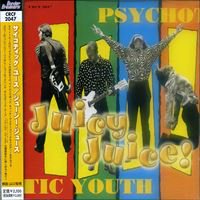 PSYCHOTIC YOUTH JUICY JUICE! CD - WATERSLIDE RECORDS SHOP