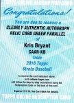 2016 TOPPS STRATA Clearly Authentic Autographed Relics Green Krys Bryant 75 / MINTŹ ˥å