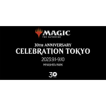 2023/09/01<br>MTG 30TH ANNIVERSARY CELEBRATION TOKYOפ˻äƤޤ