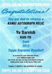 TOPPS 2013 SUPREME ASIA Kanji Autograph Relic Card Yu Darvish ? Ź