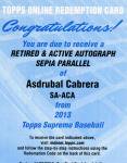 TOPPS 2013 SUPREME ASIA RetiredAuto Sepia Parallel Redemption Asdrubal Cabrera Ź griffis1981