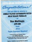 TOPPS 2013 SUPREME ASIA Auto Patch Black Parallel Redemption D.Mattingly Ź 