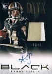 PANINI 2013 BLACK ONYX PATCH AUTOGRAPH CARD Kenny Stills25  / Ź Mե