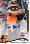 TOPPS 2014 OPENING DAY Autograph Card The Oriole Bird Ź ̾?
