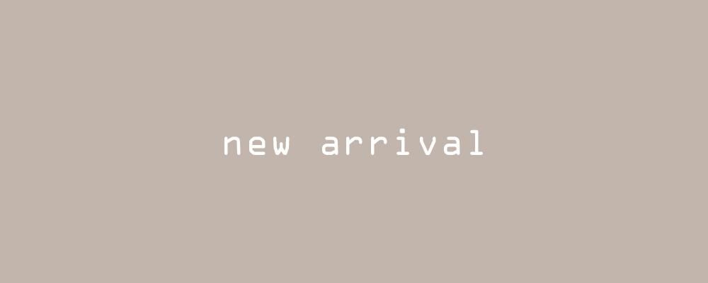 新着情報!! 新作や人気アイテムの復刻など多数予定しております☆