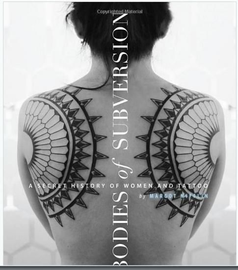 Bodies Of Subversion 女性とタトゥーの秘密の歴史 3rd Edition ハードカバー本 Bodies Of Subversion 女性とタトゥーの秘密の歴史 3rd Edition ハードカバー本