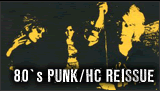 80's PUNK/HC/REISSU