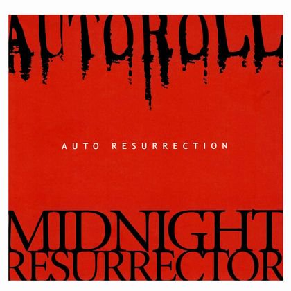 AUTOROLL / MIDNIGHT RESURRECTOR - auto resurrection CD - PUNK AND