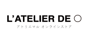 L'ATELIER DE ○ [アトリエマル] Online Store