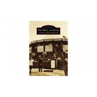 The Wall of Death Carnival Motordromes By David Gaylin 48-2201