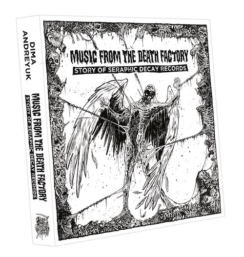 MUSIC FROM THE DEATH FACTORY / Story of Seraphic Decay Records