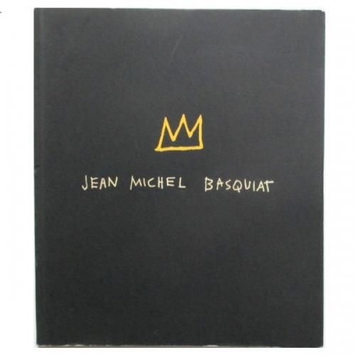 JEAN-MICHEL BASQUIAT : カタログレゾネ / ジャン＝ミシェル