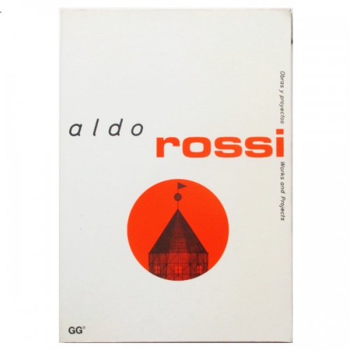 Aldo Rossi - Works and Projects - wordsong