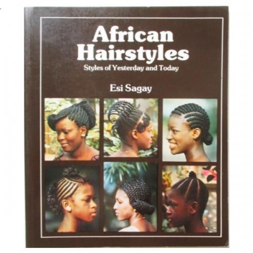 African Hairstyles - Styles of Yesterday and Today - wordsong