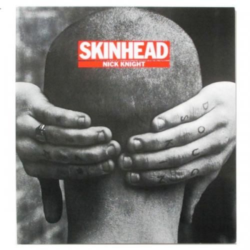 Nick Knight: Skinhead - アート・デザイン・音楽 - 洋書