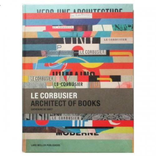 Le Corbusier - Architect Of Books - wordsong Le Corbusier - Architect Of Books - wordsong