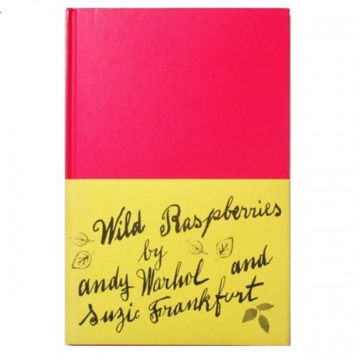 Andy Warhol & Suzie Frankfurt / Wild Raspberries - wordsong