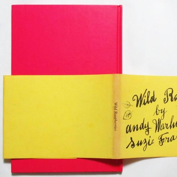 Andy Warhol & Suzie Frankfurt / Wild Raspberries - wordsong