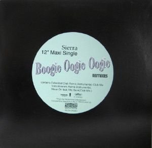 Sierra / Boogie Oogie Oogie Remixes