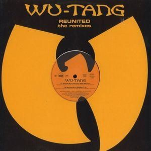 WU-TANG CLAN - Reunited - The Remixes - EBBTIDE RECORDS